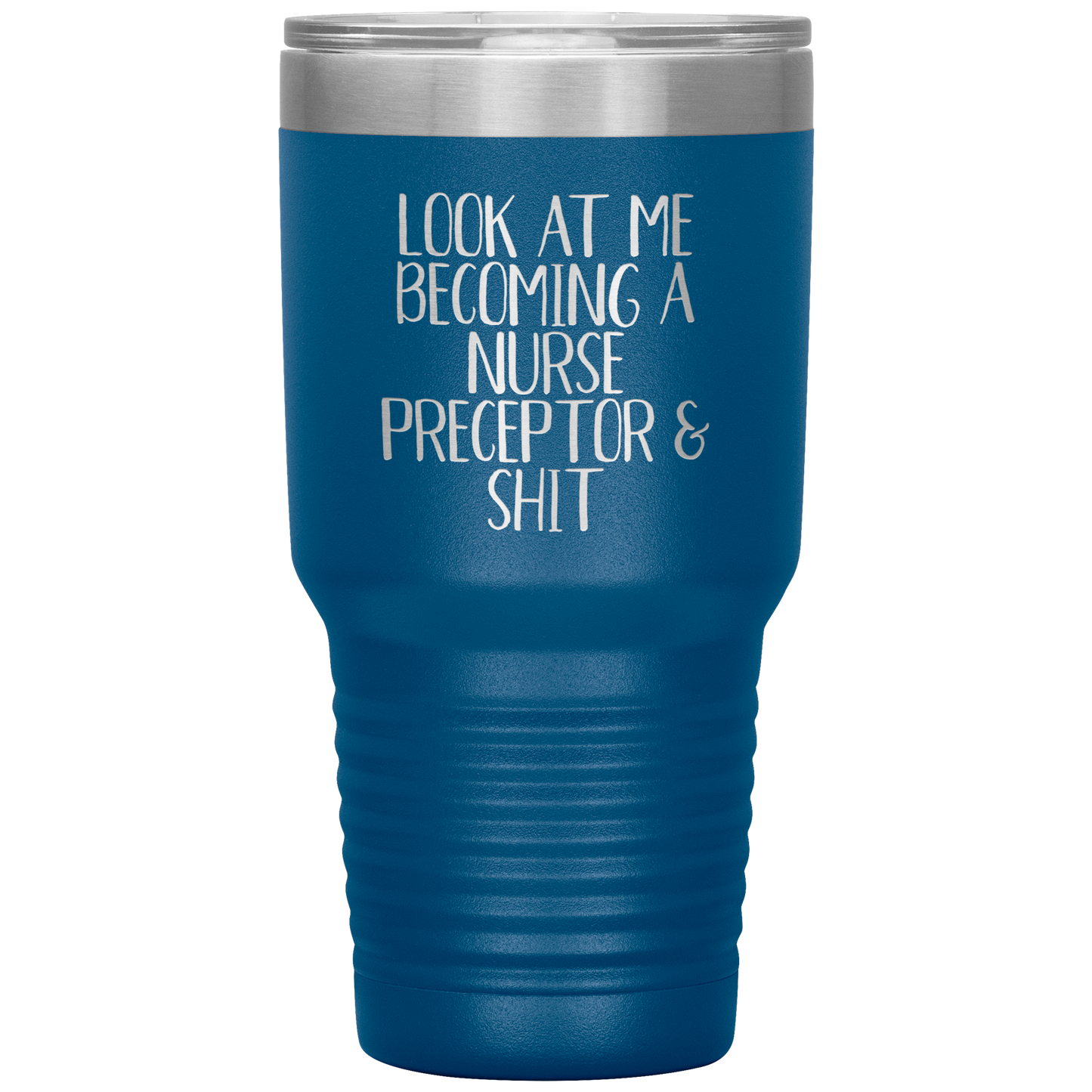 Nurse Preceptor Tumbler, Nurse Preceptor Gifts, Travel Coffee Mug, Birthday Gifts for Men and Women