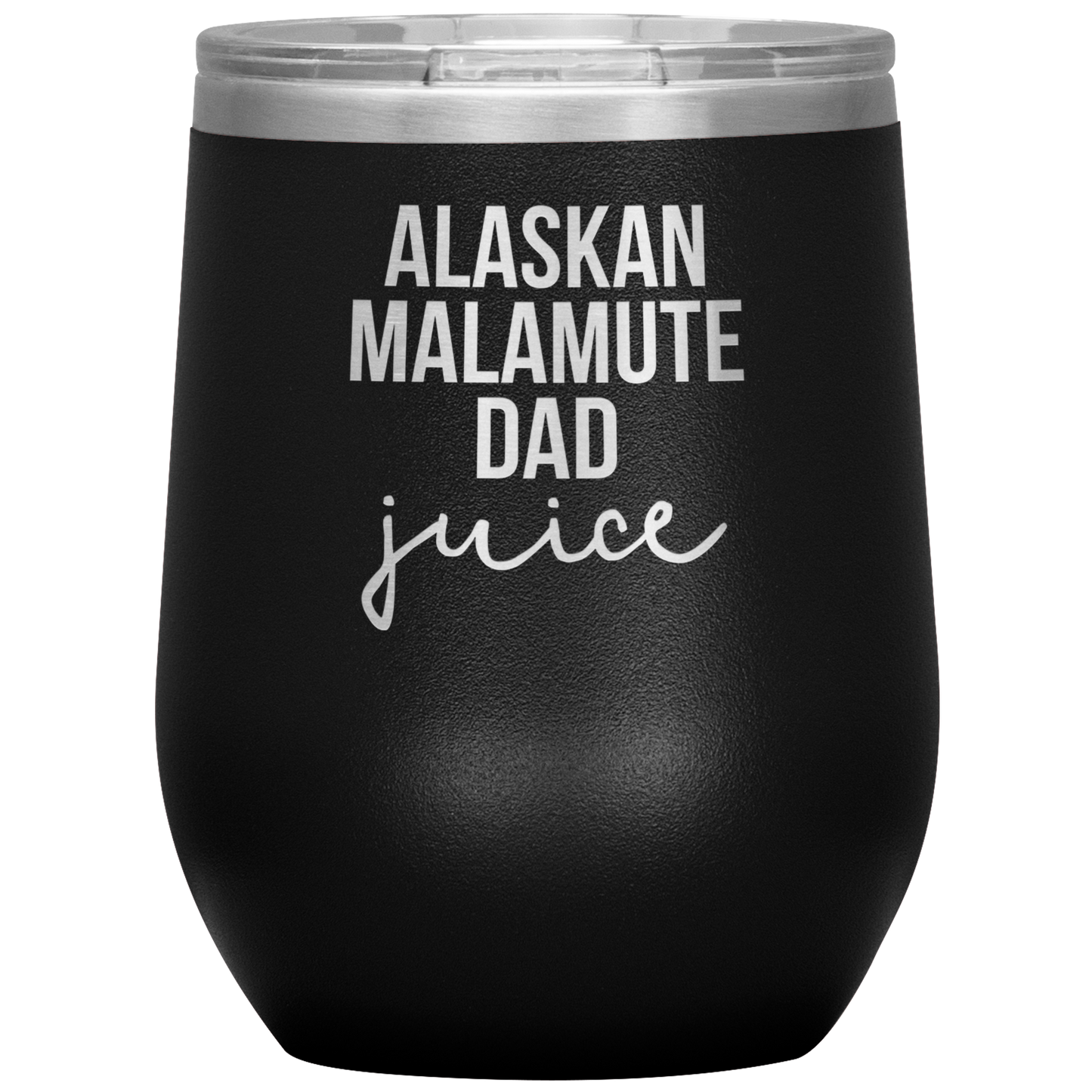 Alaskan Malamute Dad Wine Tumbler, Funny Travel Wine Cup, Birthday Gifts for Men and Women