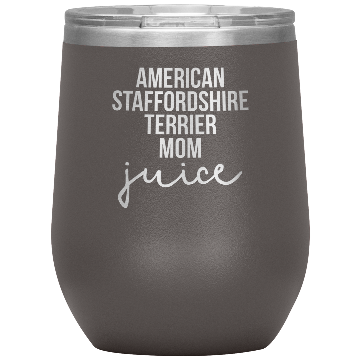 American Staffordshire Terrier Mom Wine Tumbler, Funny Travel Wine Cup, Birthday Gifts for Men and Women