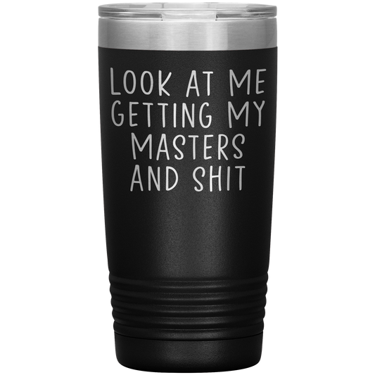 Masters Graduation Tumbler, Masters Graduation Cadeaux, Travel Coffee Mug, Birthday Gifts for Men and Women