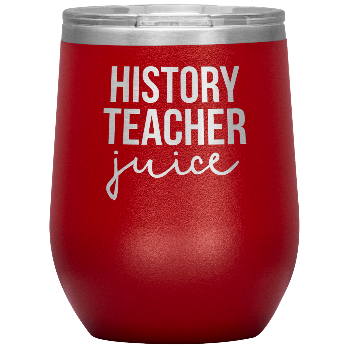 History Teacher Wine Tumbler, History Teacher Gifts, Travel Wine Cup, Birthday Gifts for Men and Women