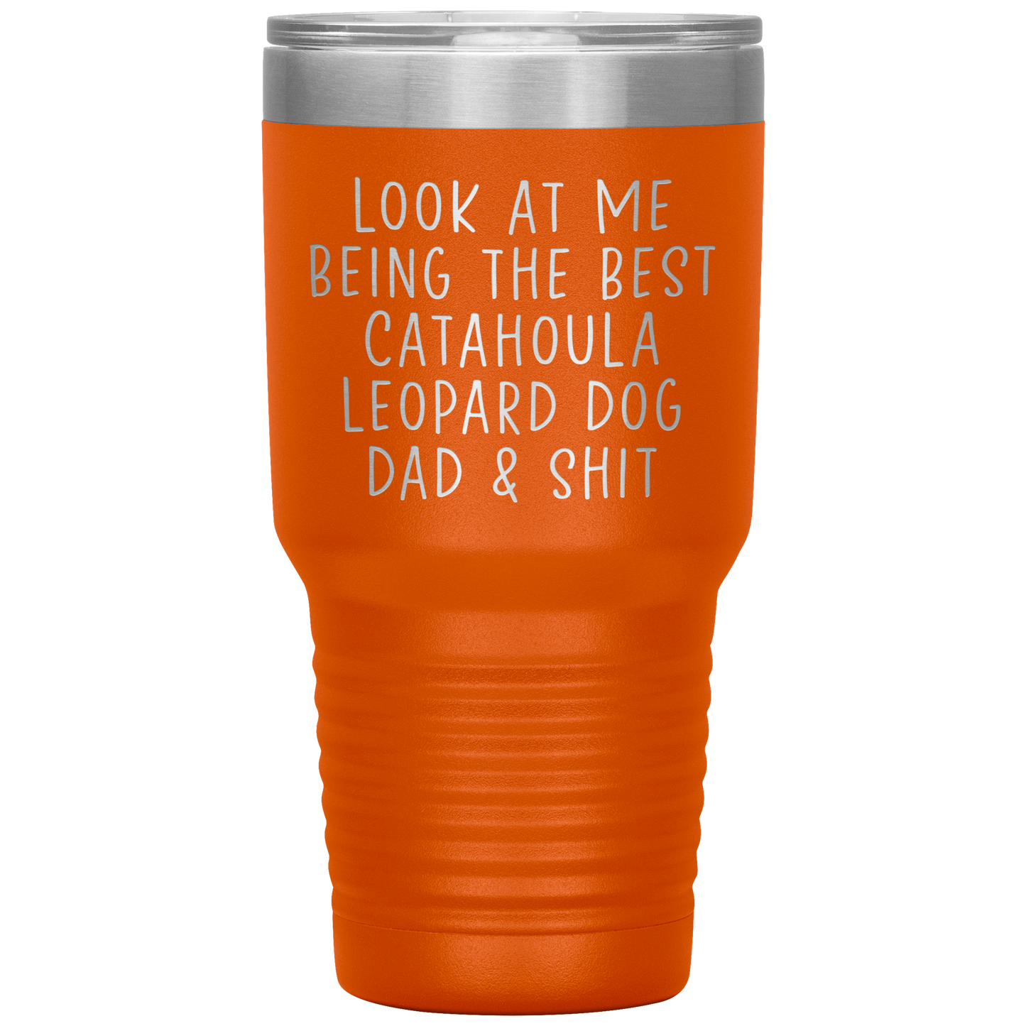 Catahoula Leopard Dog Dad Tumbler, Funny Travel Coffee Mug, Birthday Gifts for Men and Women