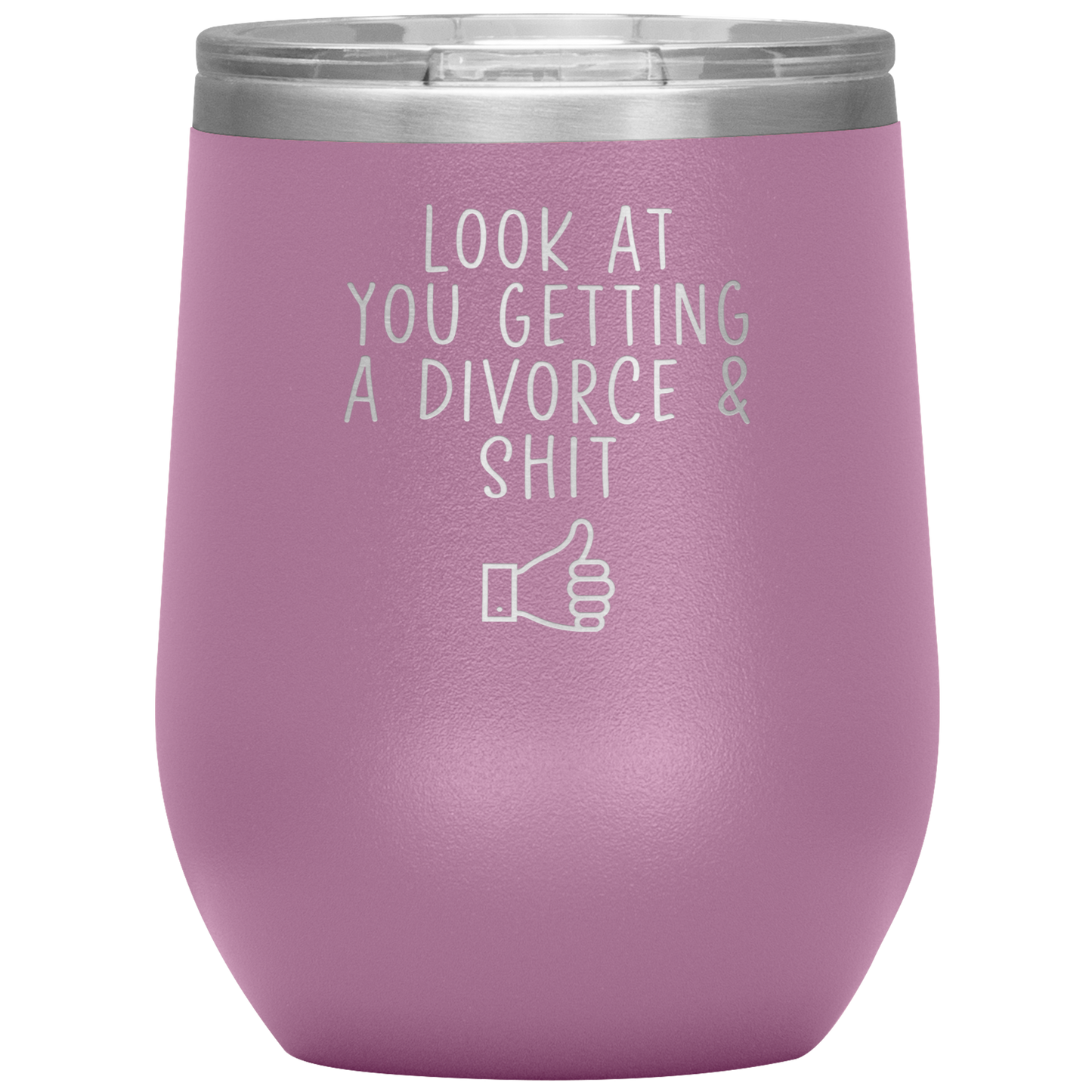 Divorce Wine Tumbler, Divorcee Gifts, Travel Wine Cup, Birthday Gifts for Men and Women