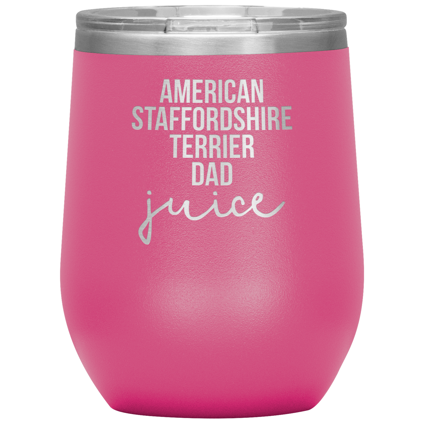 American Staffordshire Terrier Dad Wine Tumbler, Funny Travel Wine Cup, Birthday Gifts for Men and Women