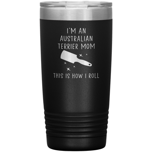 Australian Terrier Mom Tumbler, Funny Travel Coffee Mug, Birthday Gifts for Men and Women