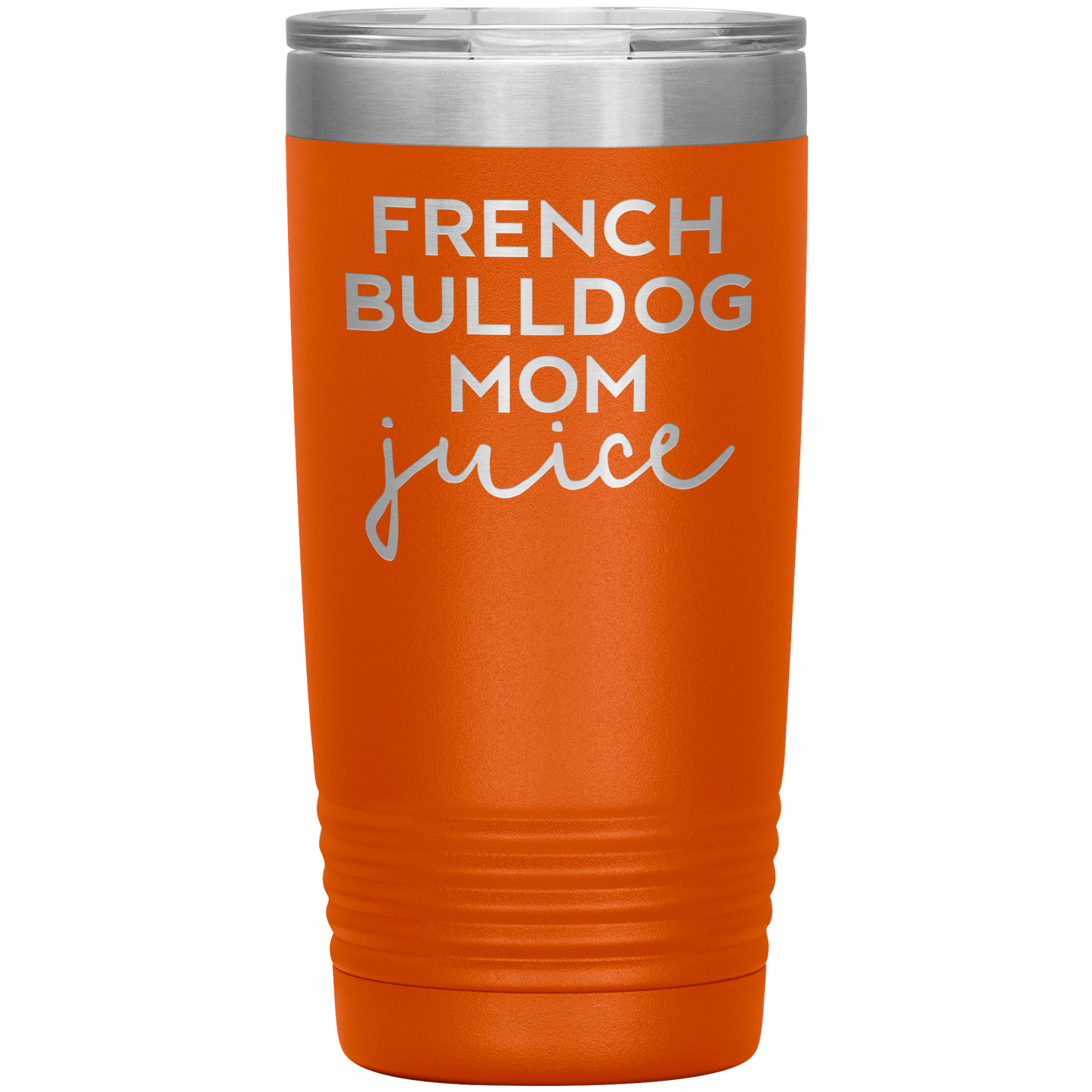 French Bulldog Mom Tumbler, French Bulldog Mom Gifts, Travel Coffee Mug, Birthday Gifts for Men and Women