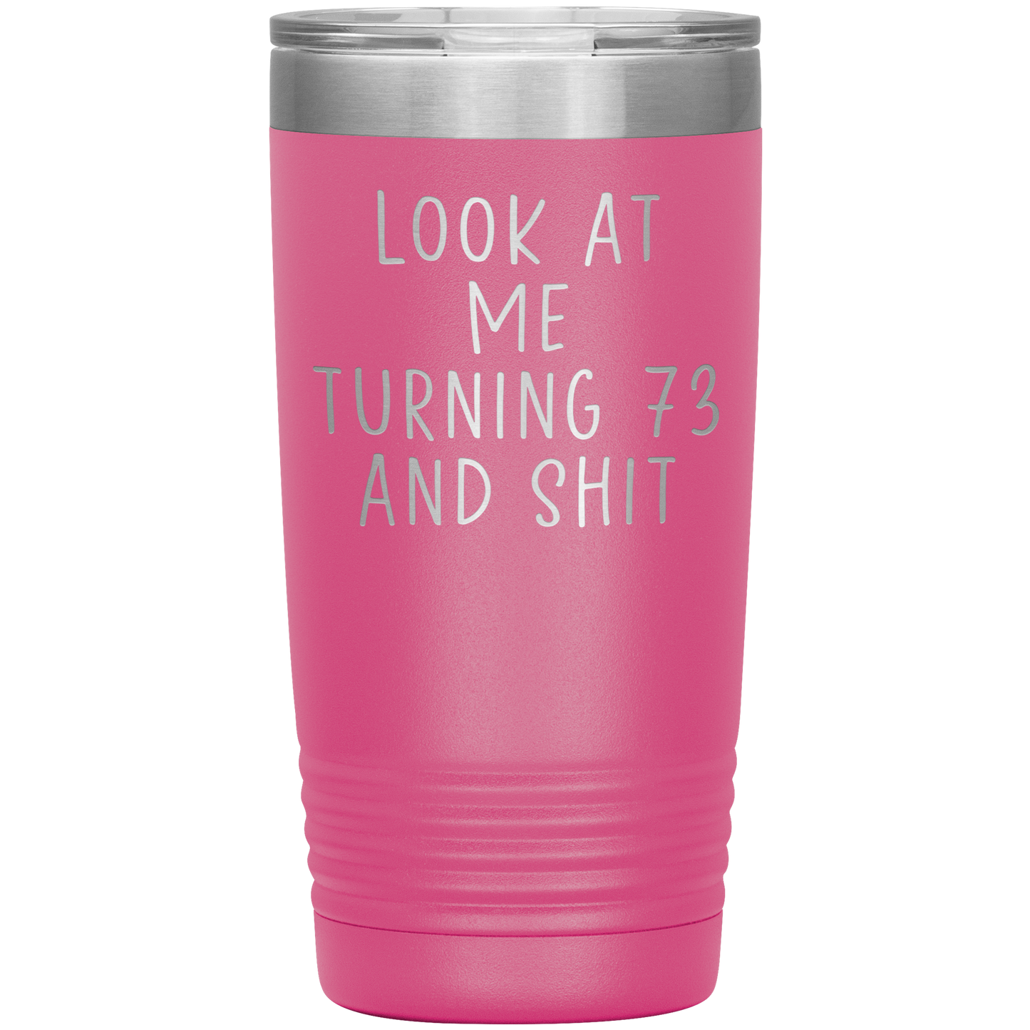 73rd Birthday Tumbler, 73rd Birthday Gifts, Travel Coffee Mug, Birthday Gifts for Men and Women