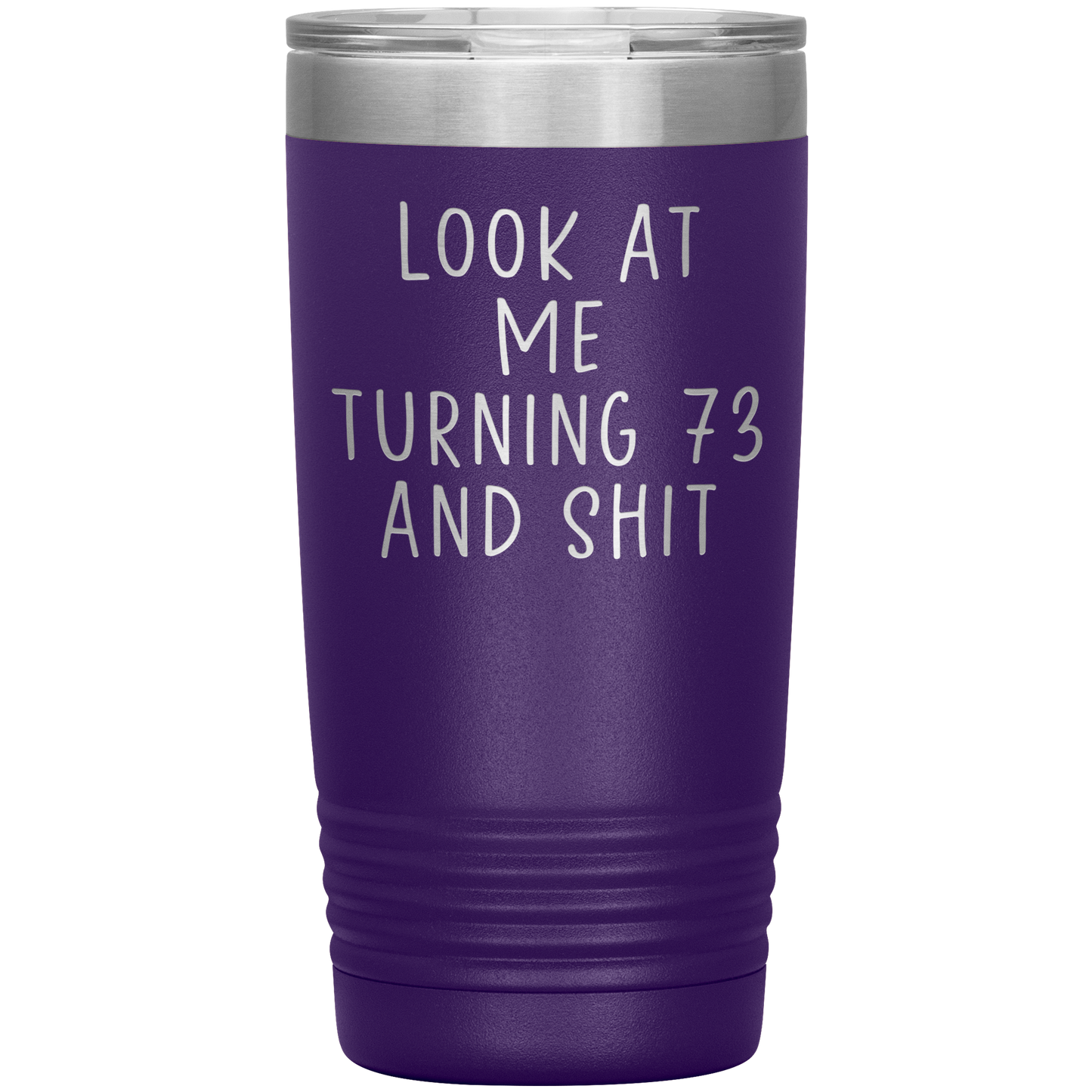 73rd Birthday Tumbler, 73rd Birthday Gifts, Travel Coffee Mug, Birthday Gifts for Men and Women