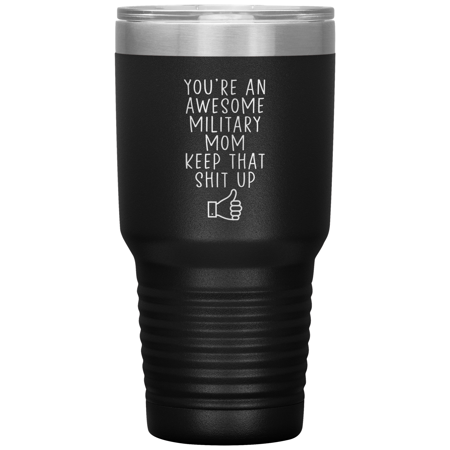 Military Mom Tumbler, Military Mom Gifts, Travel Coffee Mug, Birthday Gifts for Men and Women