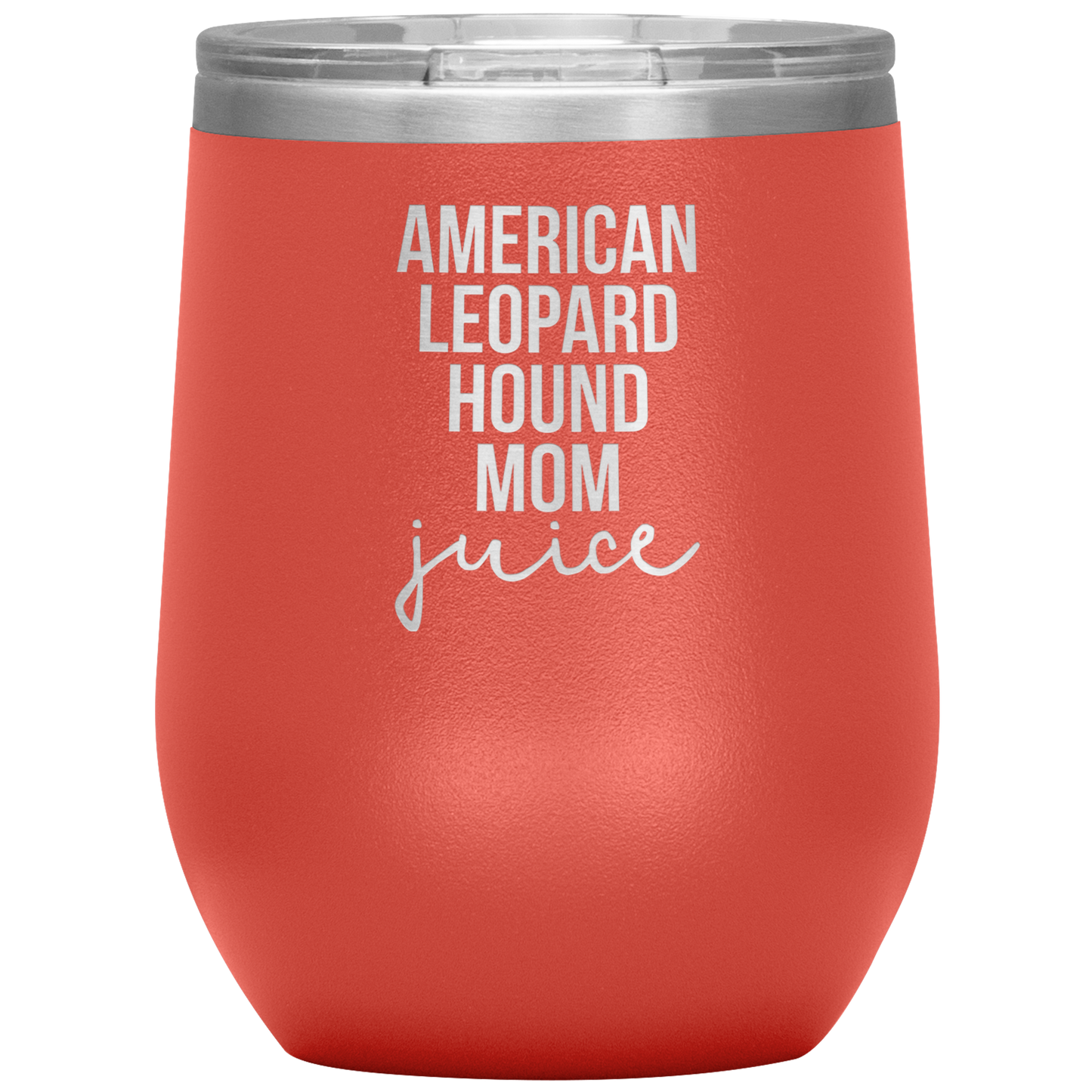 American Leopard Hound Mom Wine Tumbler, Funny Travel Wine Cup, Birthday Gifts for Men and Women