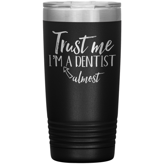 Dental School Student Tumbler, Dental School Student Gifts, Travel Coffee Mug, Birthday Gifts for Men and Women