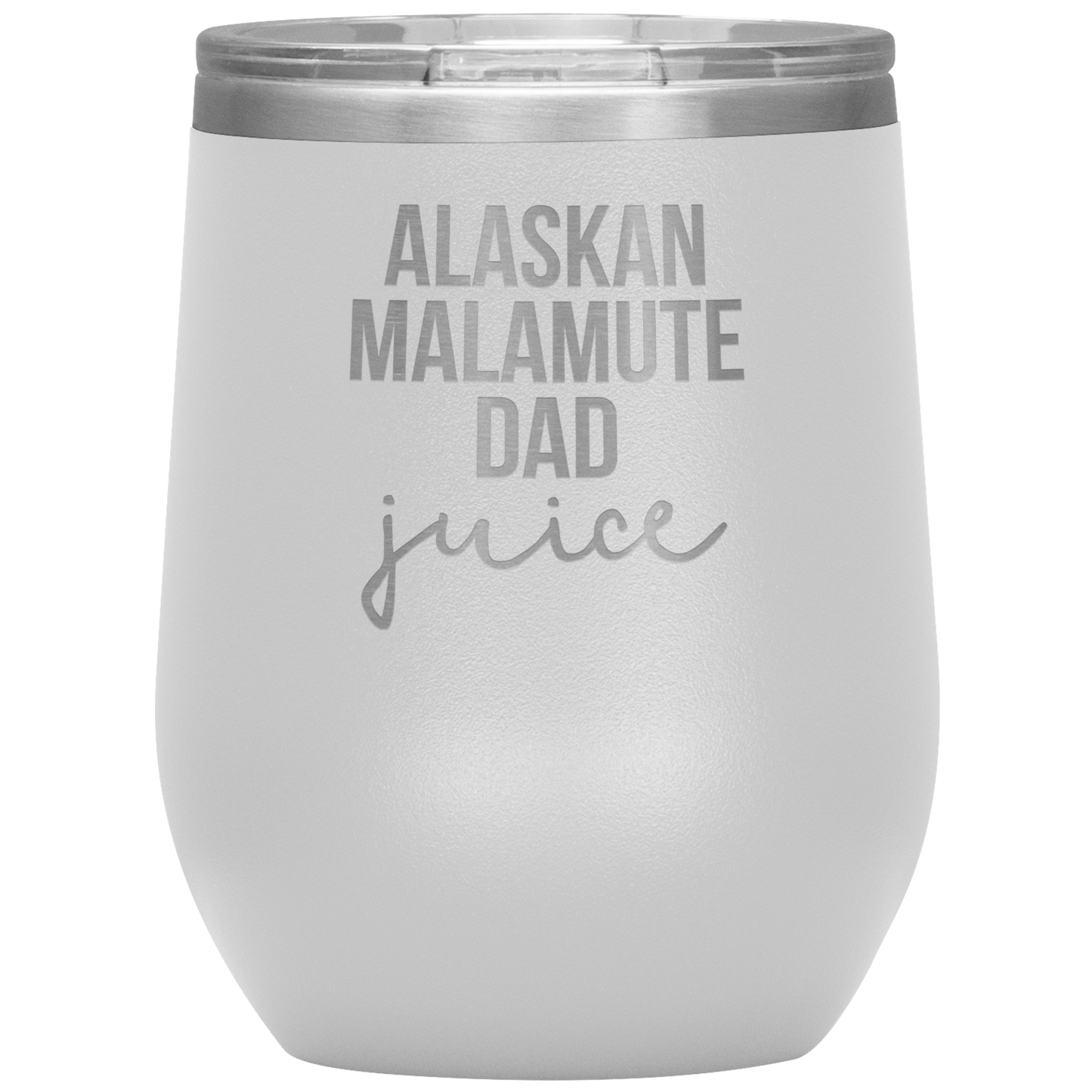 Alaskan Malamute Dad Wine Tumbler, Funny Travel Wine Cup, Birthday Gifts for Men and Women