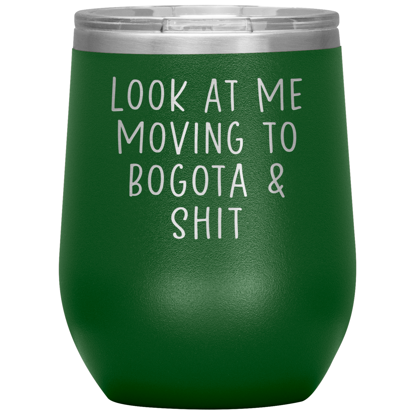 Moving to Bogota Colombia Wine Tumbler, Funny Moving Away Gifts, Housewarming Travel Wine Cup, Birthday Gifts for Men and Women