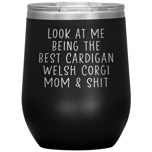 Cardigan Welsh Corgi MoM Wine Tumbler, Funny Gifts, Travel Wine Cup, Birthday Gifts for Men and Women