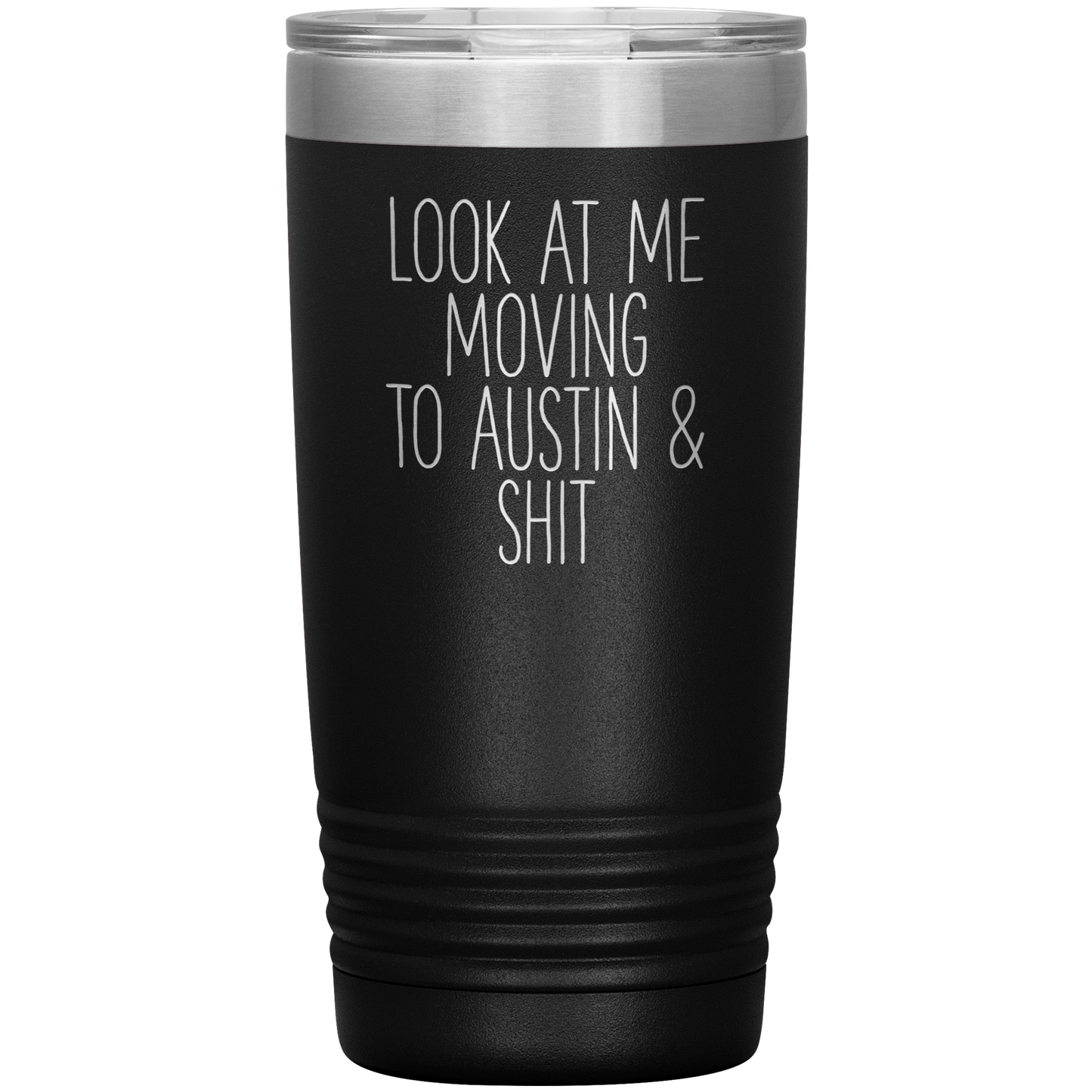 Moving to Austin Tumbler, Moving to Texas Gifts, Moving Away Coffee Mug, Birthday Gifts for Men and Women