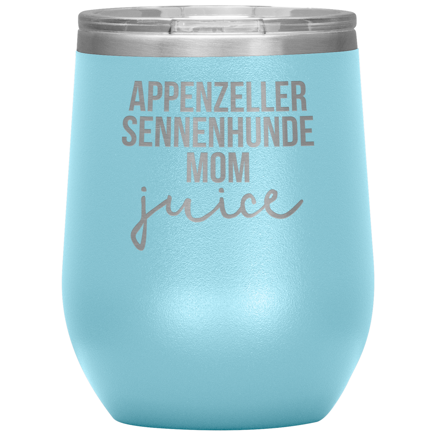 Appenzeller Sennenhunde Mom Wine Tumbler, Funny Travel Wine Cup, Birthday Gifts for Men and Women