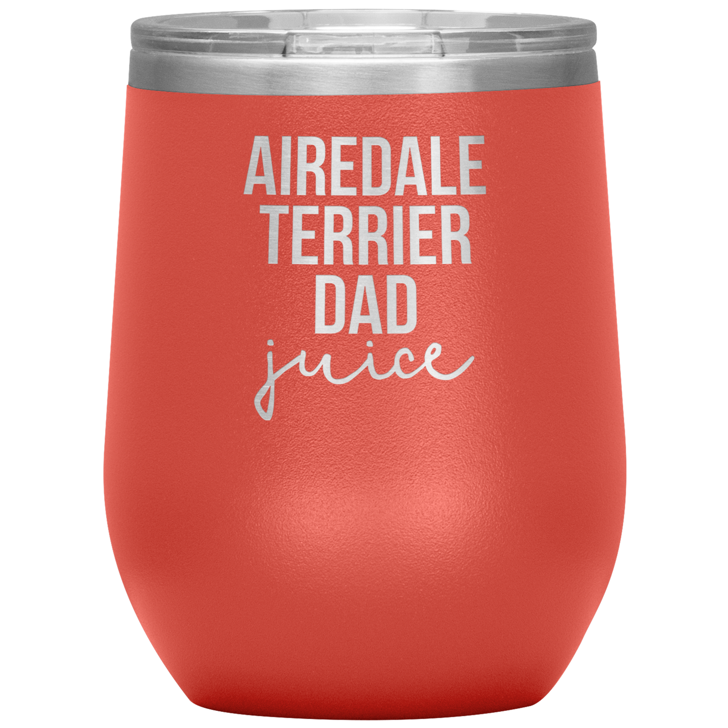 Airedale Terrier Dad Wine Tumbler, Funny Travel Wine Cup, Birthday Gifts for Men and Women