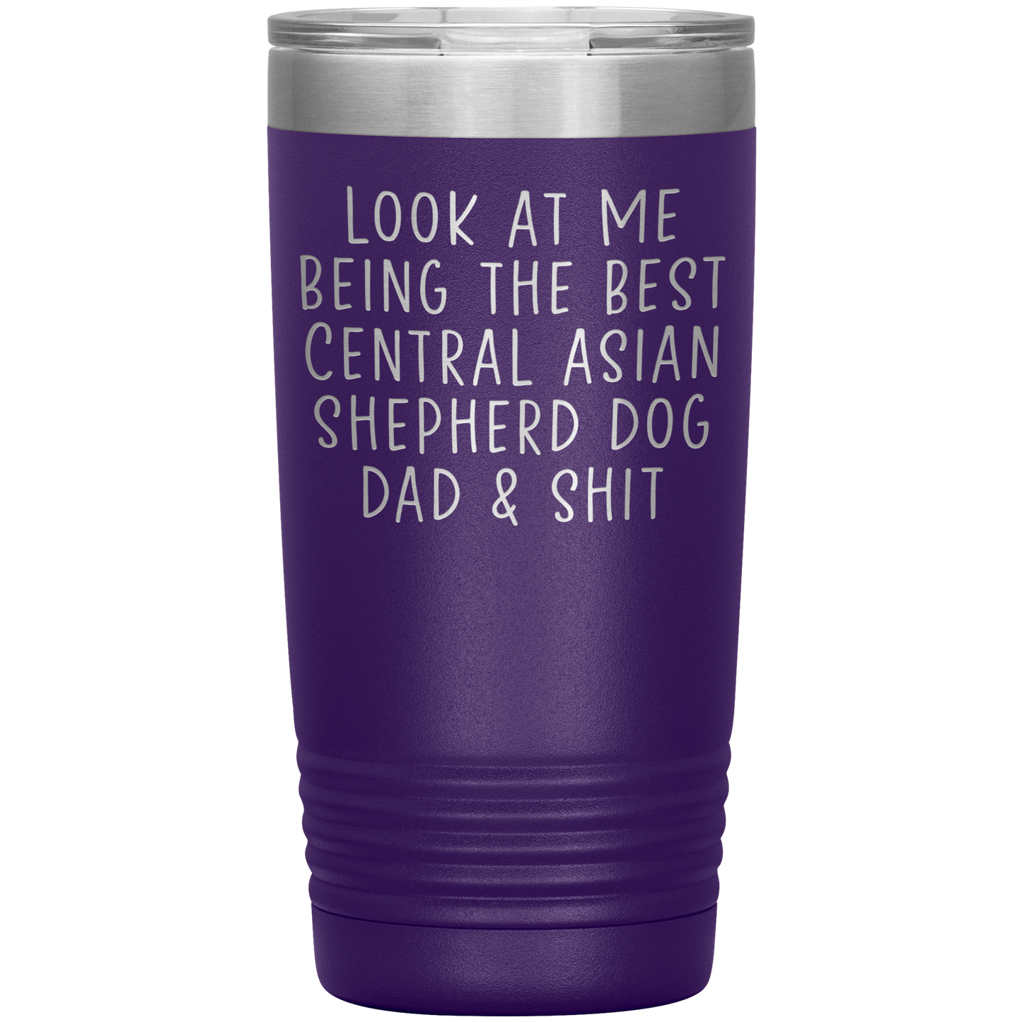 Central Asian Shepherd Dog Dad Tumbler, Funny Travel Coffee Mug, Birthday Gifts for Men and Women