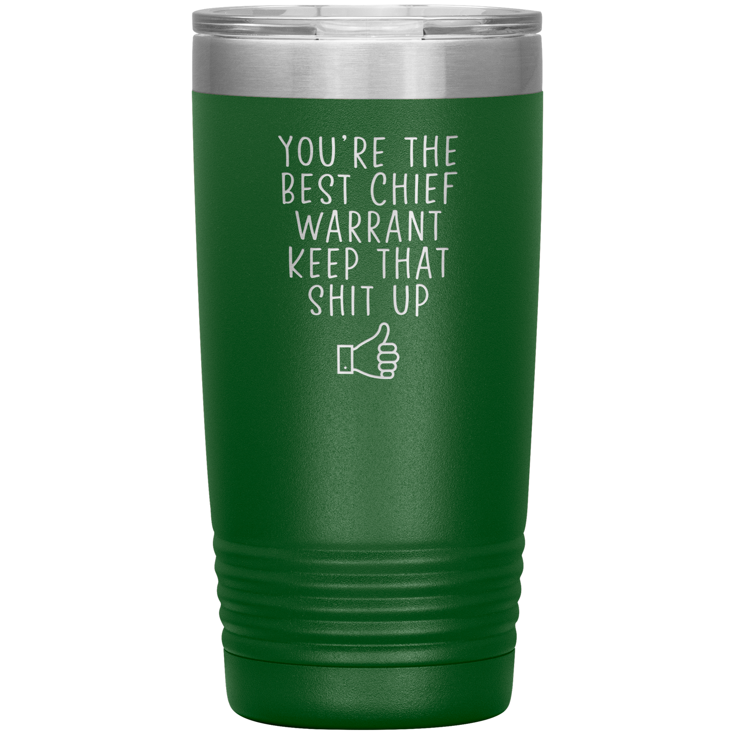 Chief Warrant Tumbler, Chief Warrant Gifts, Travel Coffee Mug, Birthday Gifts for Men and Women