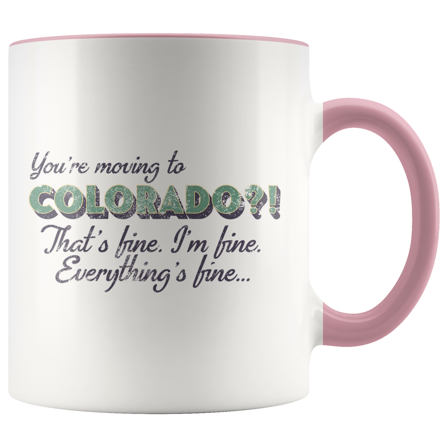 Moving to Colorado Gifts, Funny Coffee Mug, Two Tone Accent Cup, Birthday Gift for Men and Women