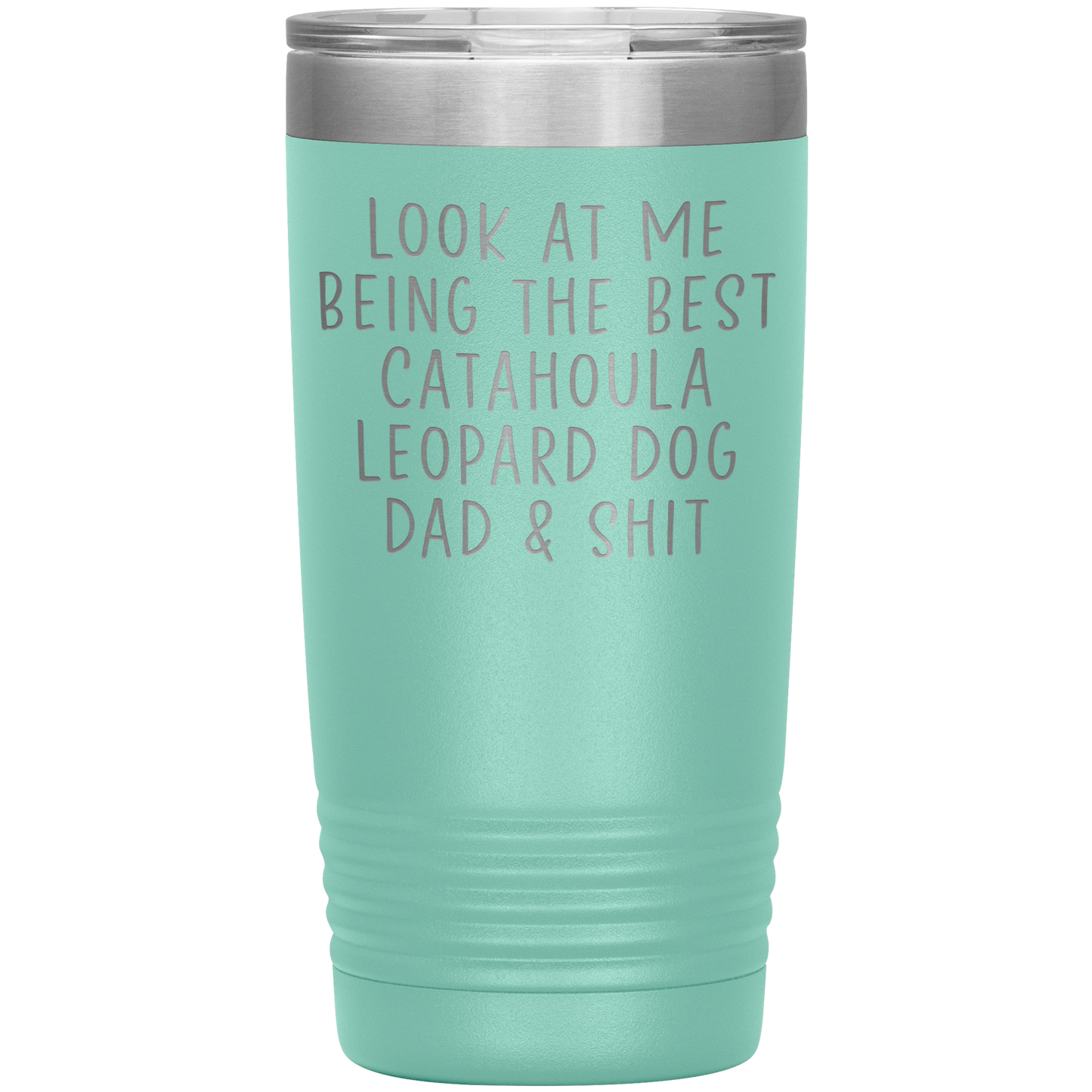 Catahoula Leopard Dog Dad Tumbler, Funny Travel Coffee Mug, Birthday Gifts for Men and Women