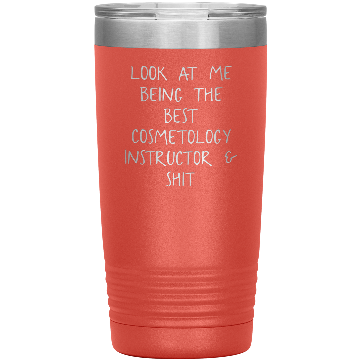 Cosmetology Instructor Tumbler, Funny Cosmetologist Instructor Travel Coffee Mug, Birthday Gifts for Men and Women