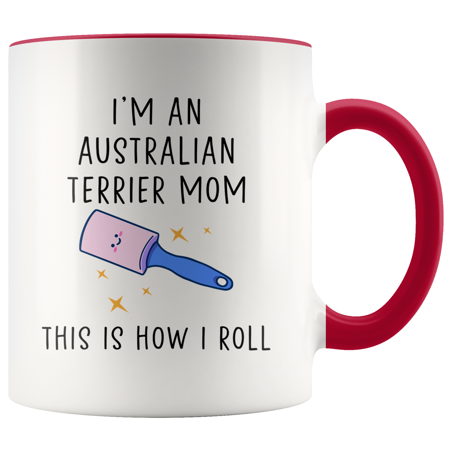 Australian Terrier Mom Gifts, Coffee Mug, Two Tone Accent Cup, Birthday Gift for Men and Women