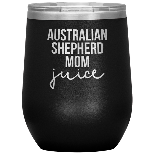 Australian Shepherd Mom Wine Tumbler, Funny Travel Wine Cup, Birthday Gifts for Men and Women