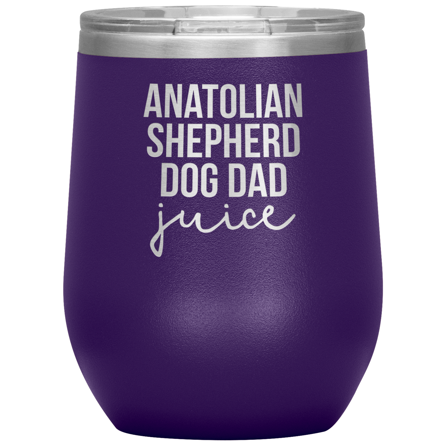 Anatolian Shepherd Dog Dad Wine Tumbler, Funny Travel Wine Cup, Birthday Gifts for Men and Women