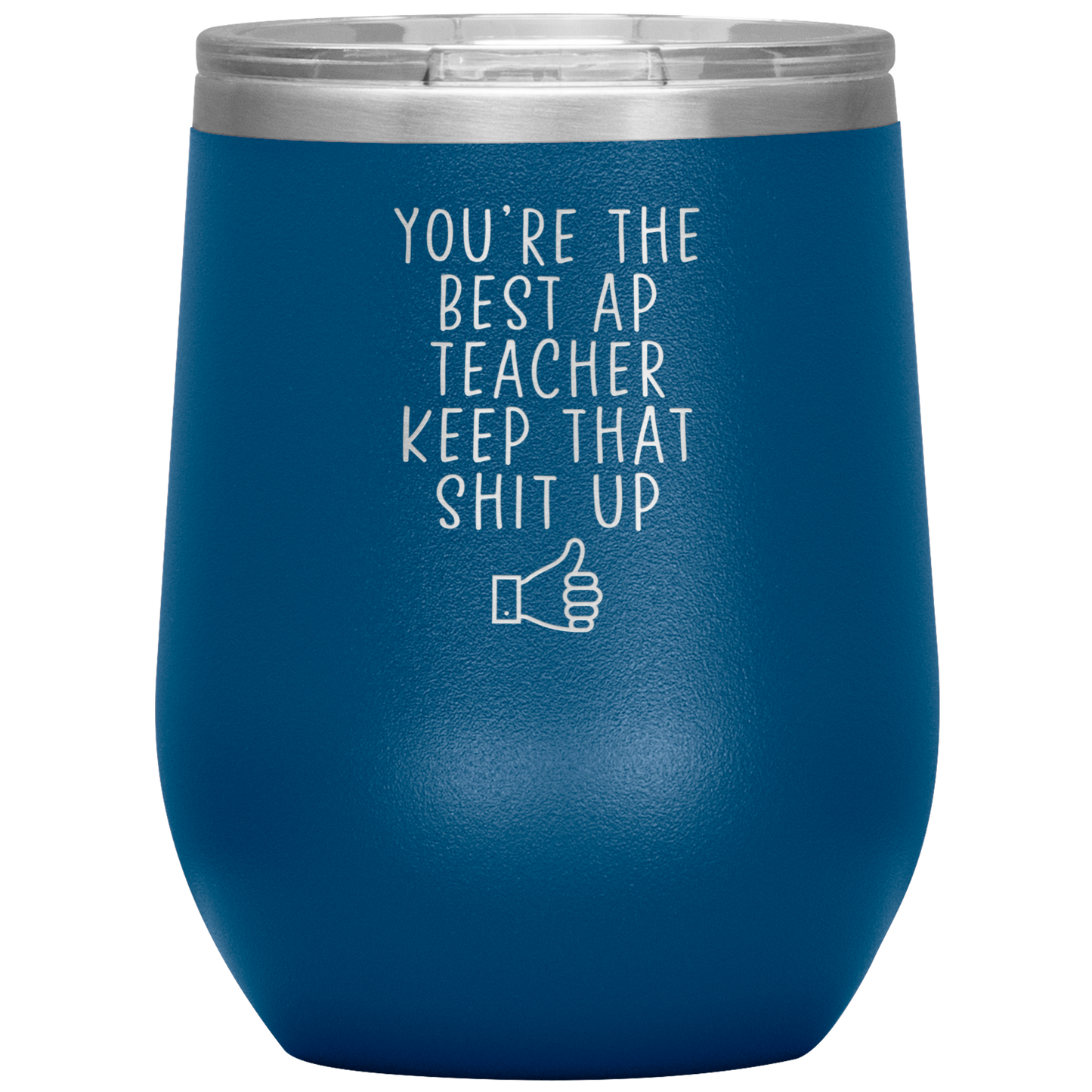 AP Teacher Wine Tumbler, Gifts, Travel Wine Cup, Birthday Gifts for Men and Women