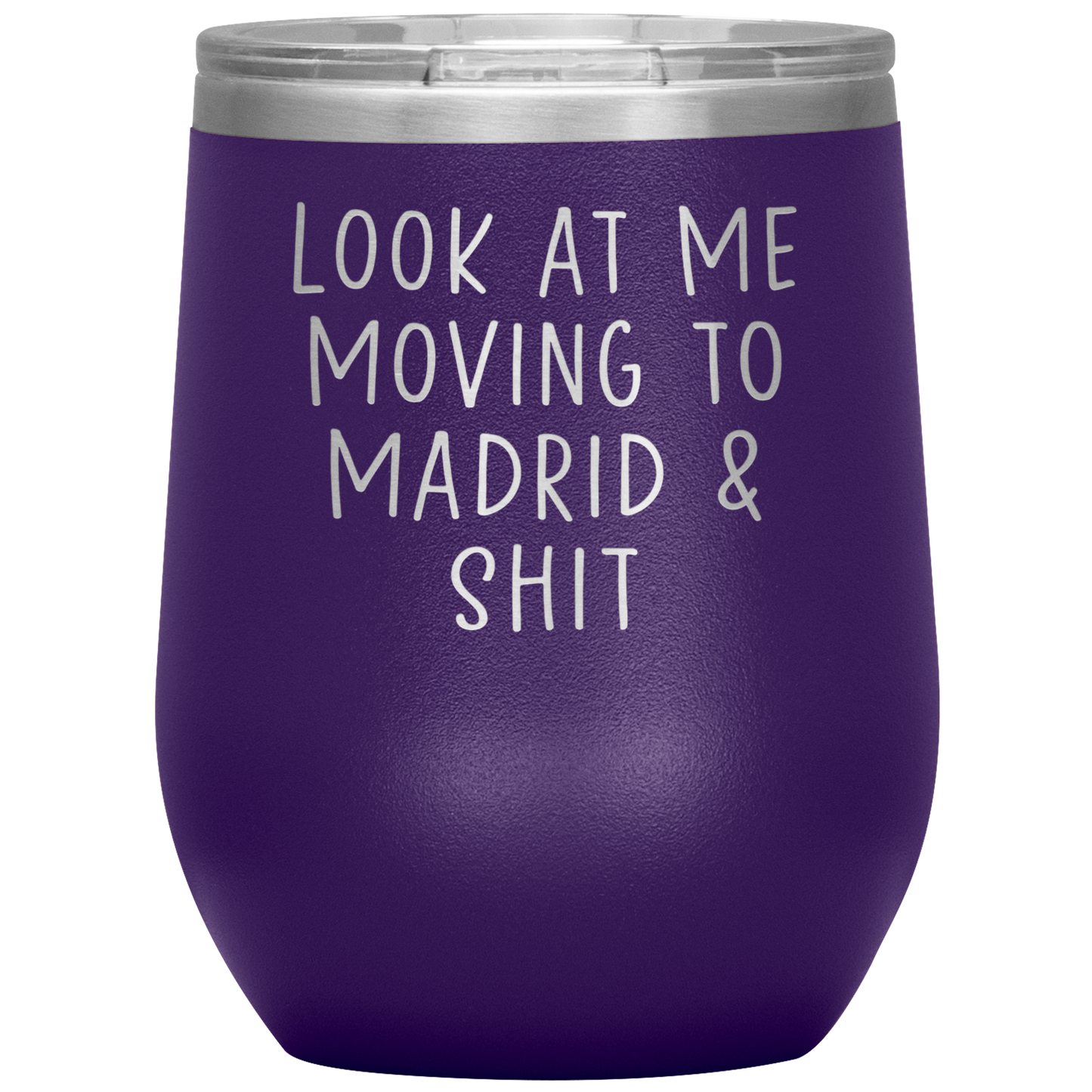 Moving to Madrid Spain Wine Tumbler, Funny Travel Wine Cup, Birthday Gifts for Men and Women