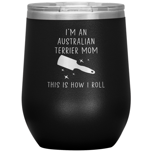 Australian Terrier Mom Wine Tumbler, Funny Travel Wine Cup, Birthday Gifts for Men and Women