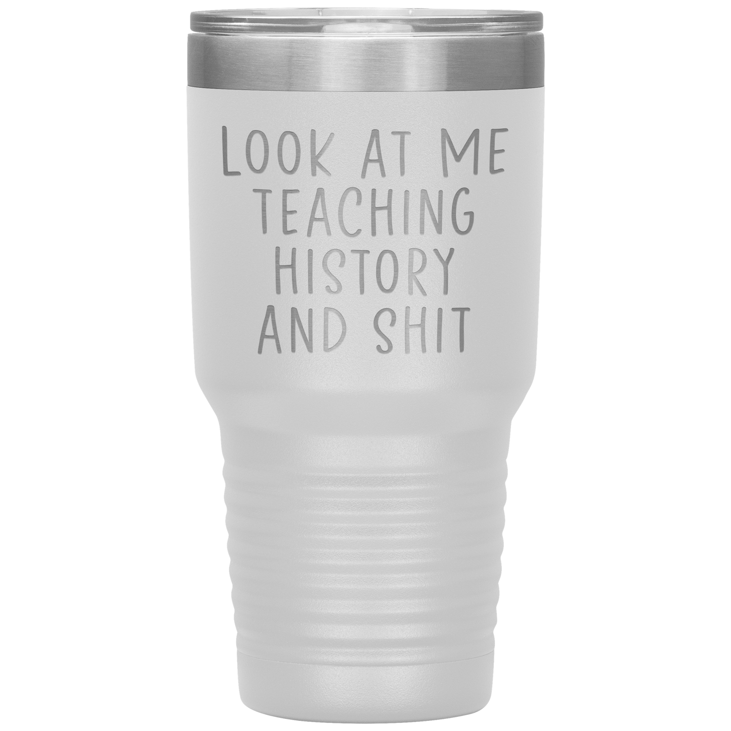 History Teacher Tumbler, History Teacher Gifts, Travel Coffee Mug, Birthday Gifts for Men and Women