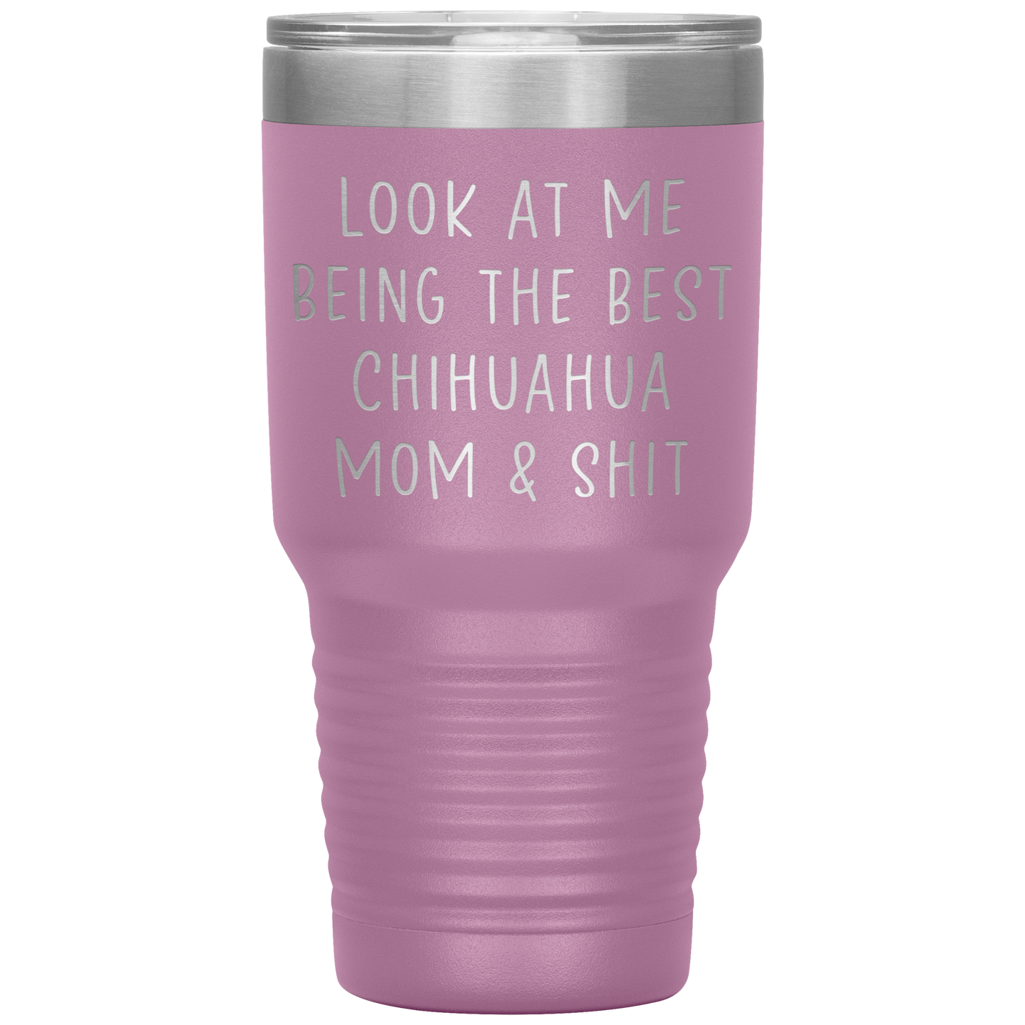 Chihuahua Mom Tumbler, Funny Travel Coffee Mug, Birthday Gifts for Men and Women