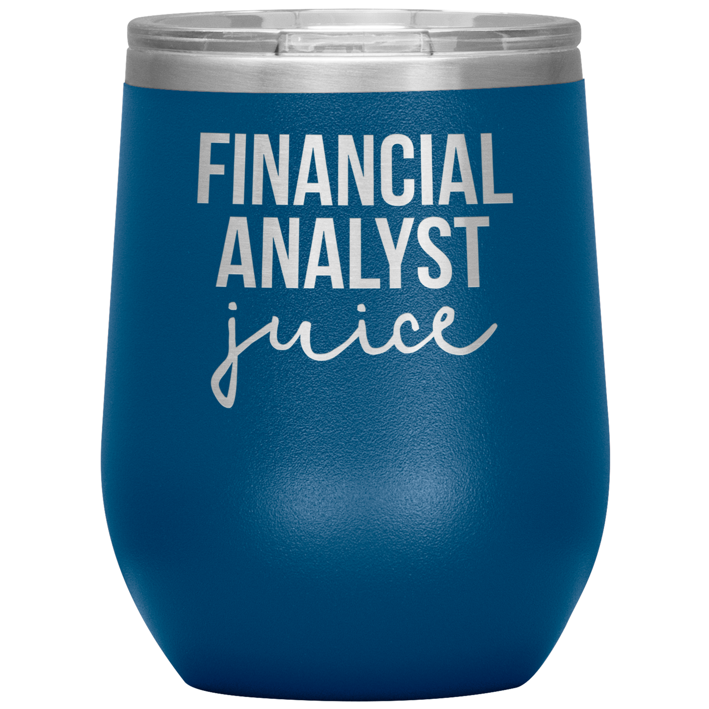 Financial Analyst Wine Tumbler, Financial Analyst Gifts, Travel Wine Cup, Birthday Gifts for Men and Women