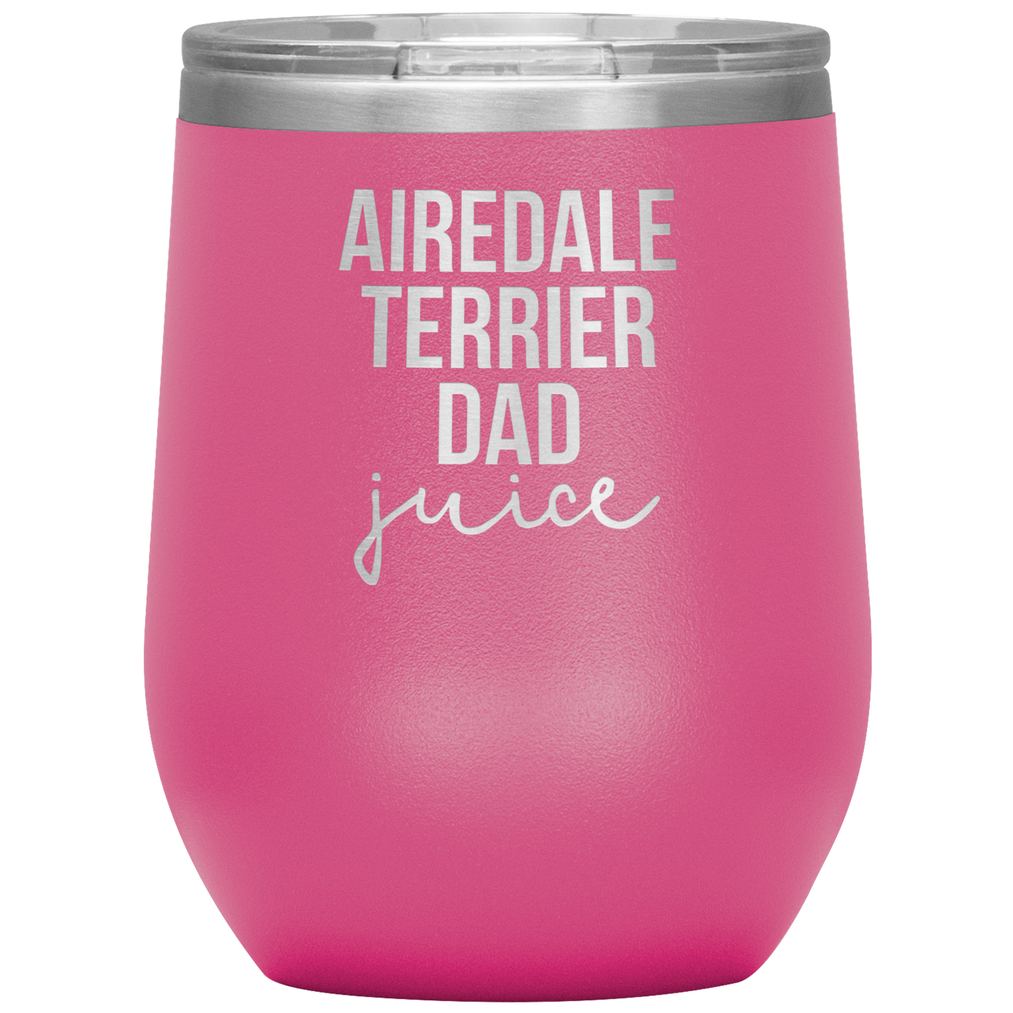 Airedale Terrier Dad Wine Tumbler, Funny Travel Wine Cup, Birthday Gifts for Men and Women