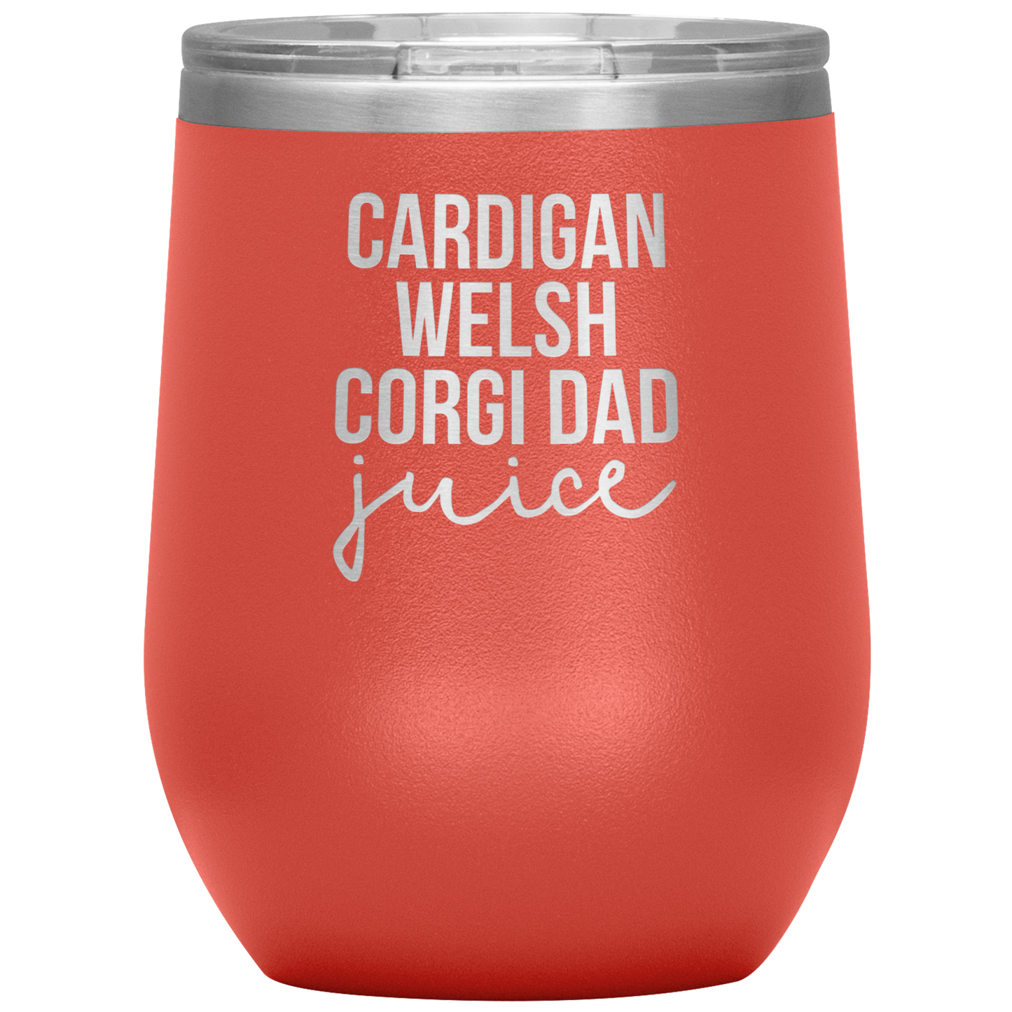 Cardigan Welsh Corgi Dad Wine Tumbler, Cardigan Welsh Corgi Dad Gifts, Travel Wine Cup, Birthday Gifts for Men and Women