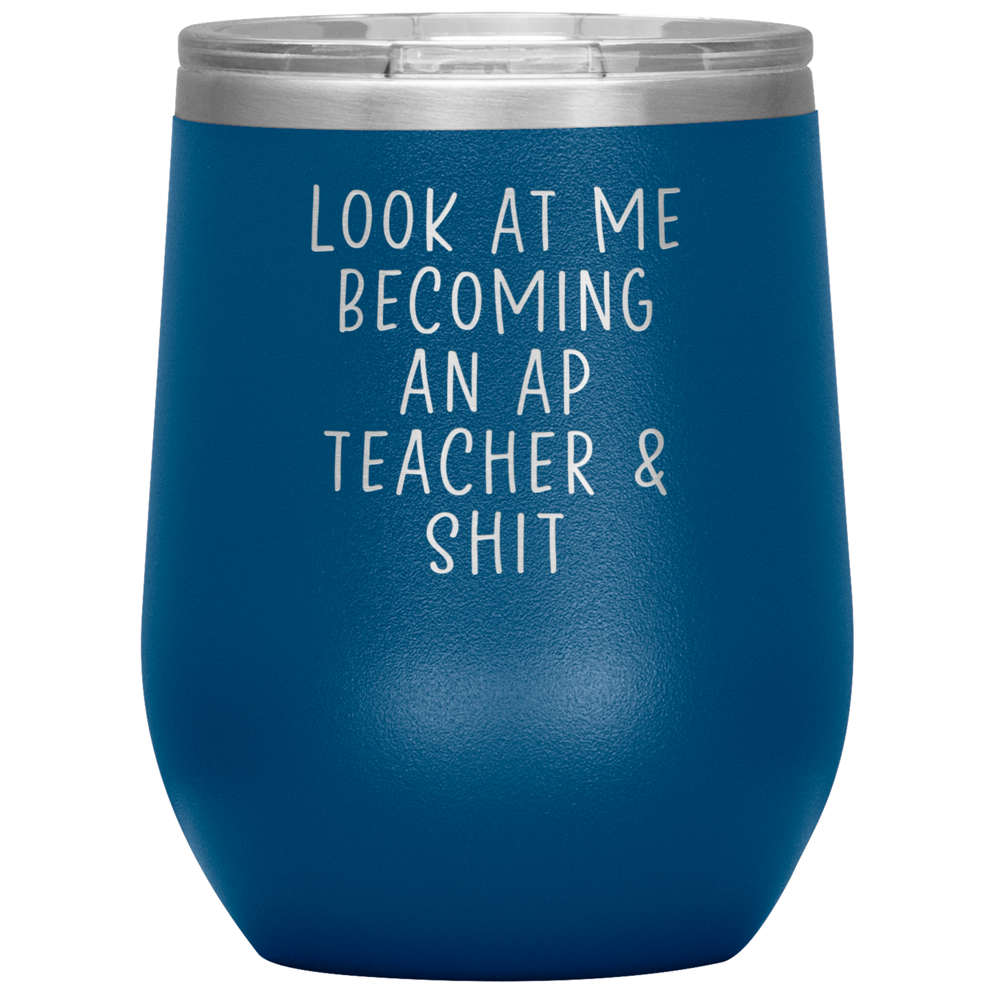 AP Teacher Wine Tumbler, Gifts, Travel Wine Cup, Birthday Gifts for Men and Women