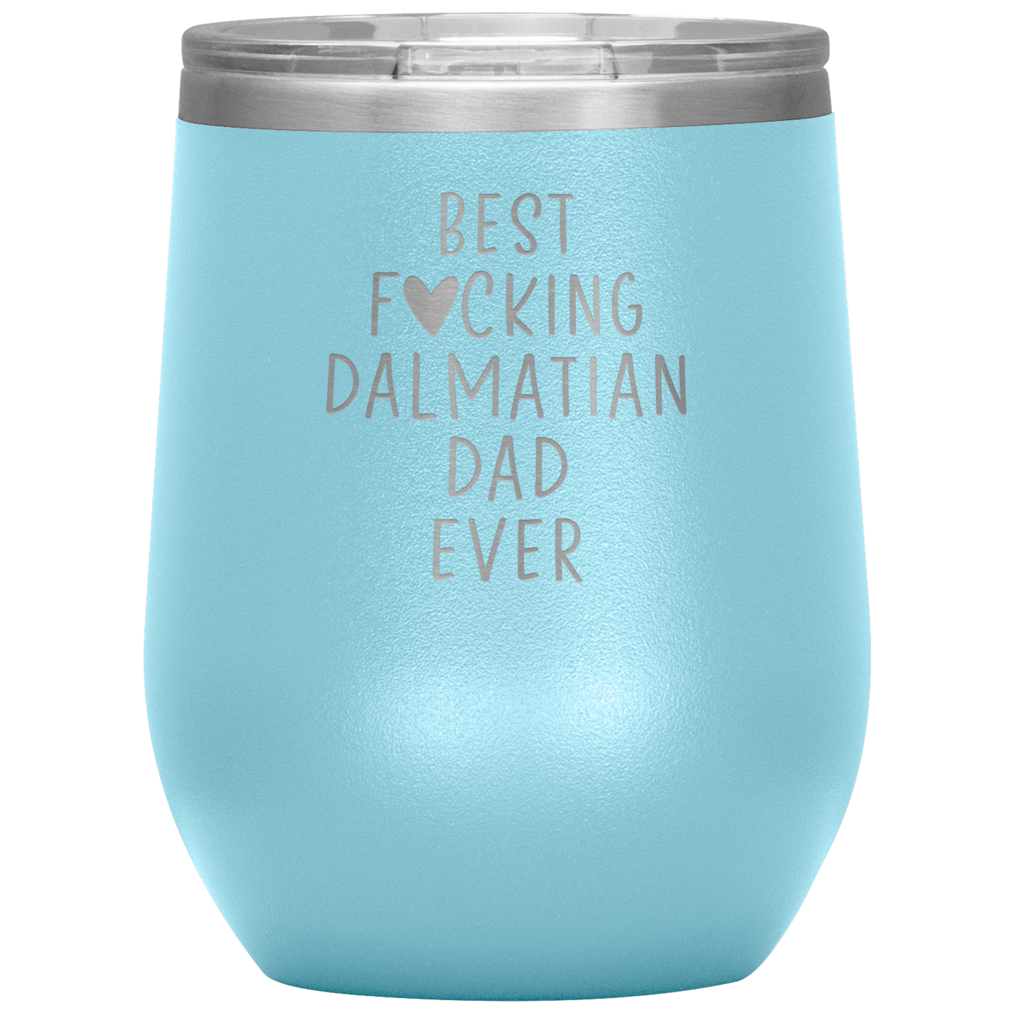 Dalmatian Dad Wine Tumbler, Dalmatian Dad Gifts, Travel Wine Cup, Birthday Gifts for Men and Women