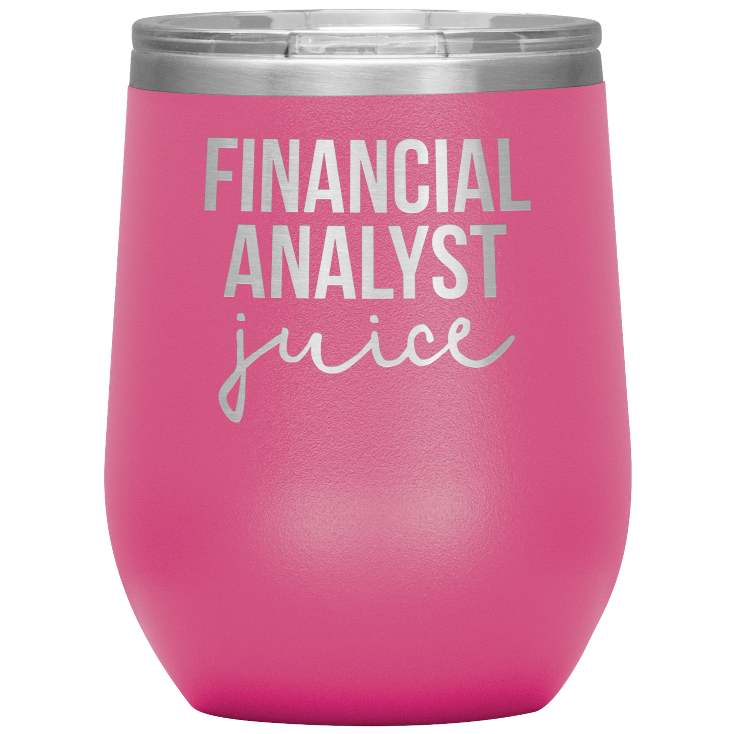 Financial Analyst Wine Tumbler, Financial Analyst Gifts, Travel Wine Cup, Birthday Gifts for Men and Women