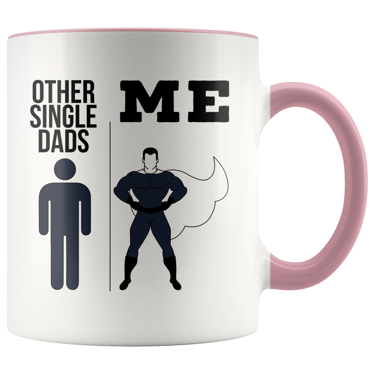 Single Dad Gifts, Single Dad Coffee Mug, Two Tone Accent Cup, Birthday Gift for Men and Women