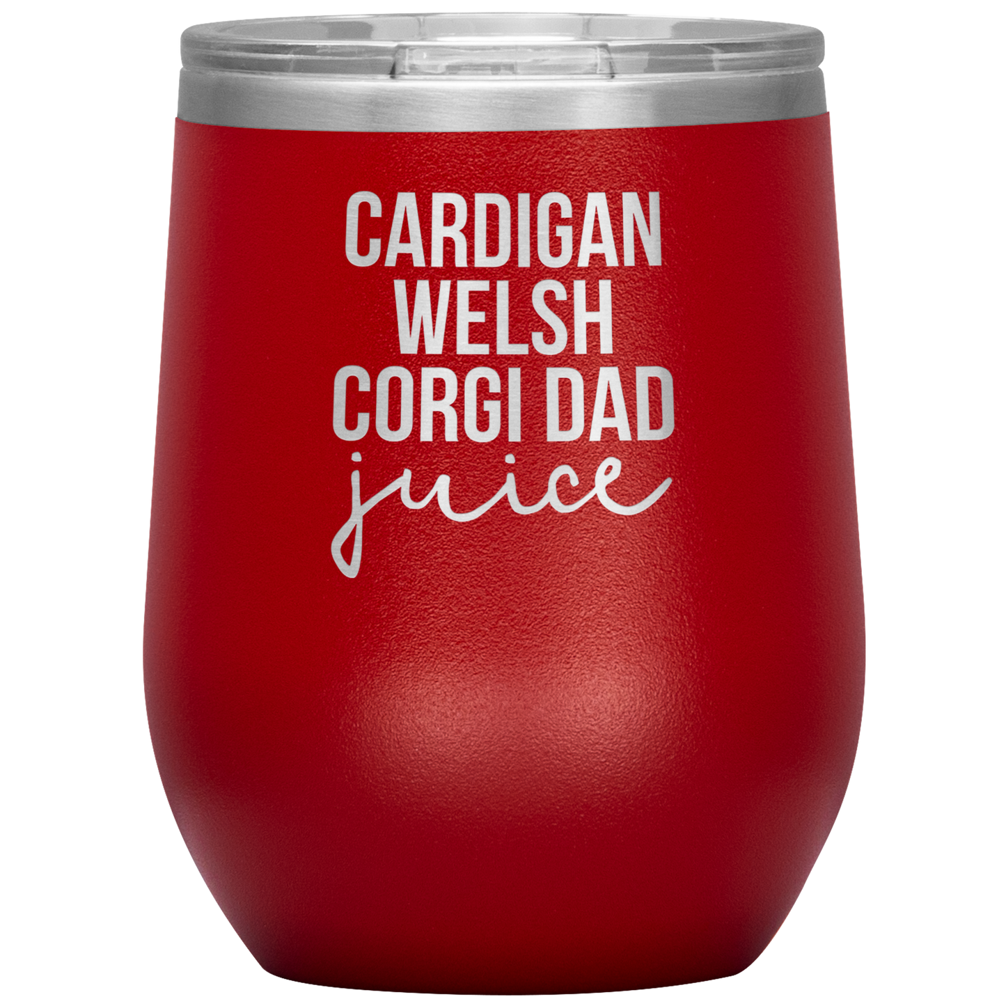 Cardigan Welsh Corgi Dad Wine Tumbler, Cardigan Welsh Corgi Dad Gifts, Travel Wine Cup, Birthday Gifts for Men and Women