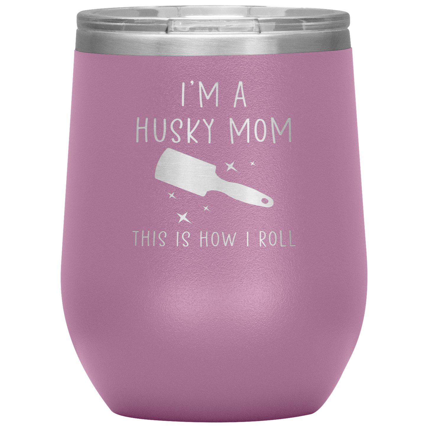 Husky Mom Wine Tumbler, Funny Travel Wine Cup, Birthday Gifts for Men and Women