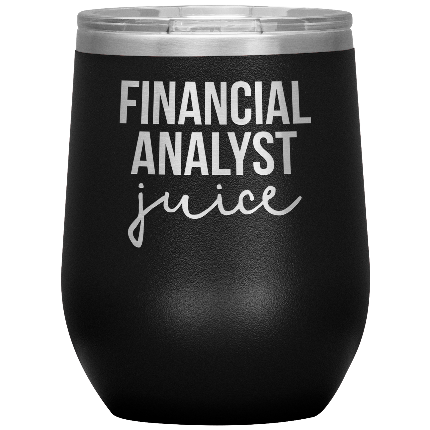 Financial Analyst Wine Tumbler, Financial Analyst Gifts, Travel Wine Cup, Birthday Gifts for Men and Women