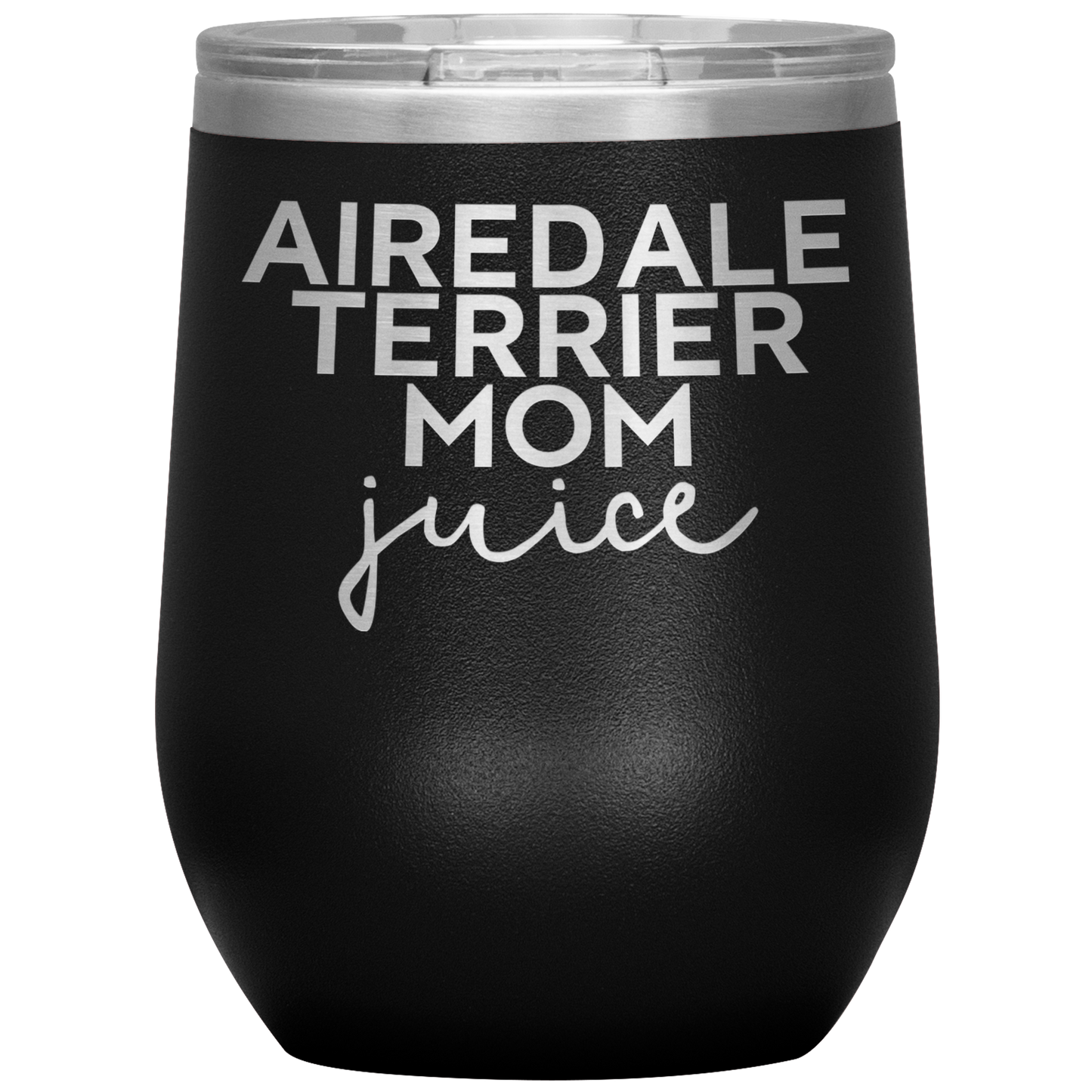 Airedale Terrier Mom Wine Tumbler, Airedale Terrier Mom Gifts, Wine Cup, Birthday Gifts for Men and Women