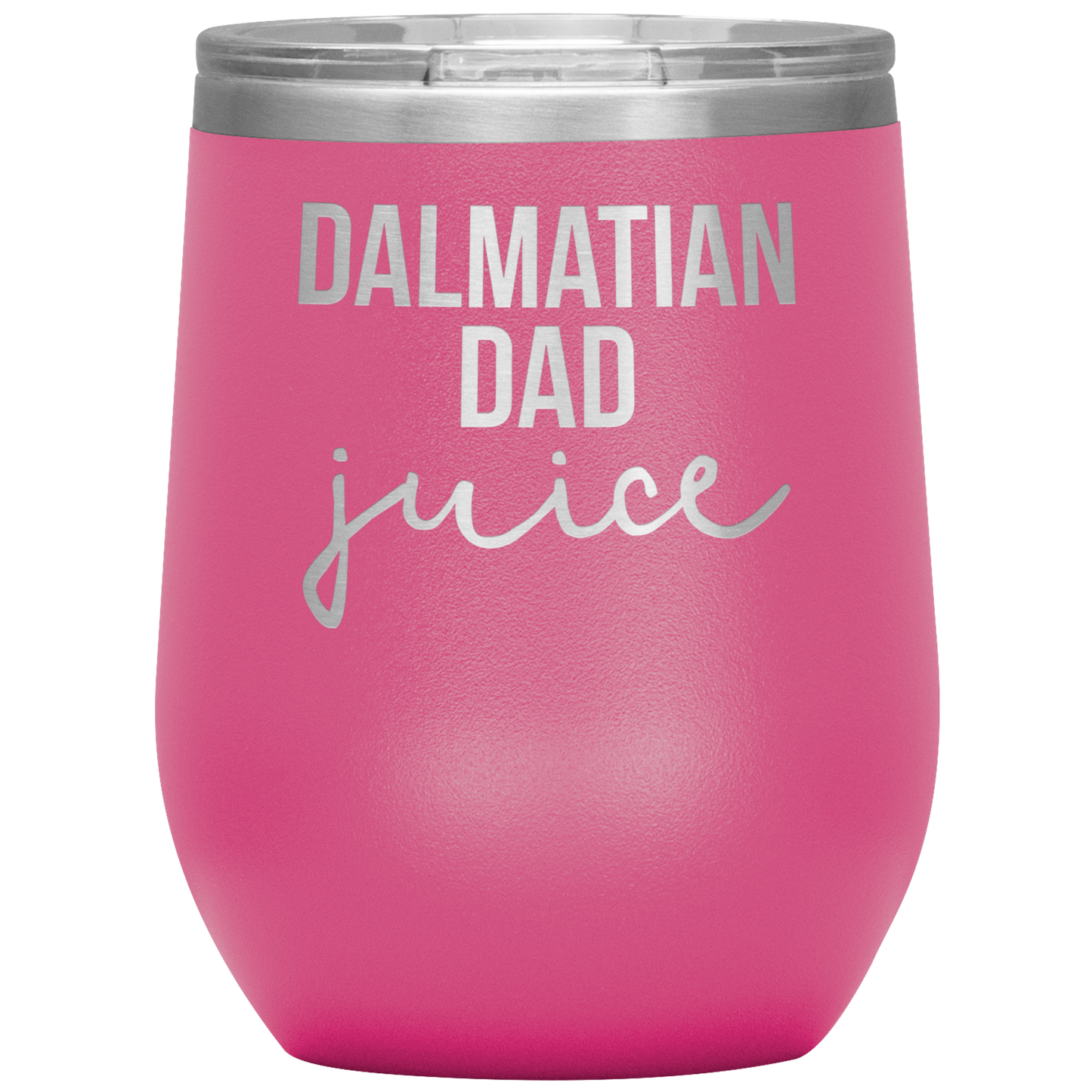 Dalmatian Dad Wine Tumbler, Dalmatian Dad Gifts, Travel Wine Cup, Birthday Gifts for Men and Women