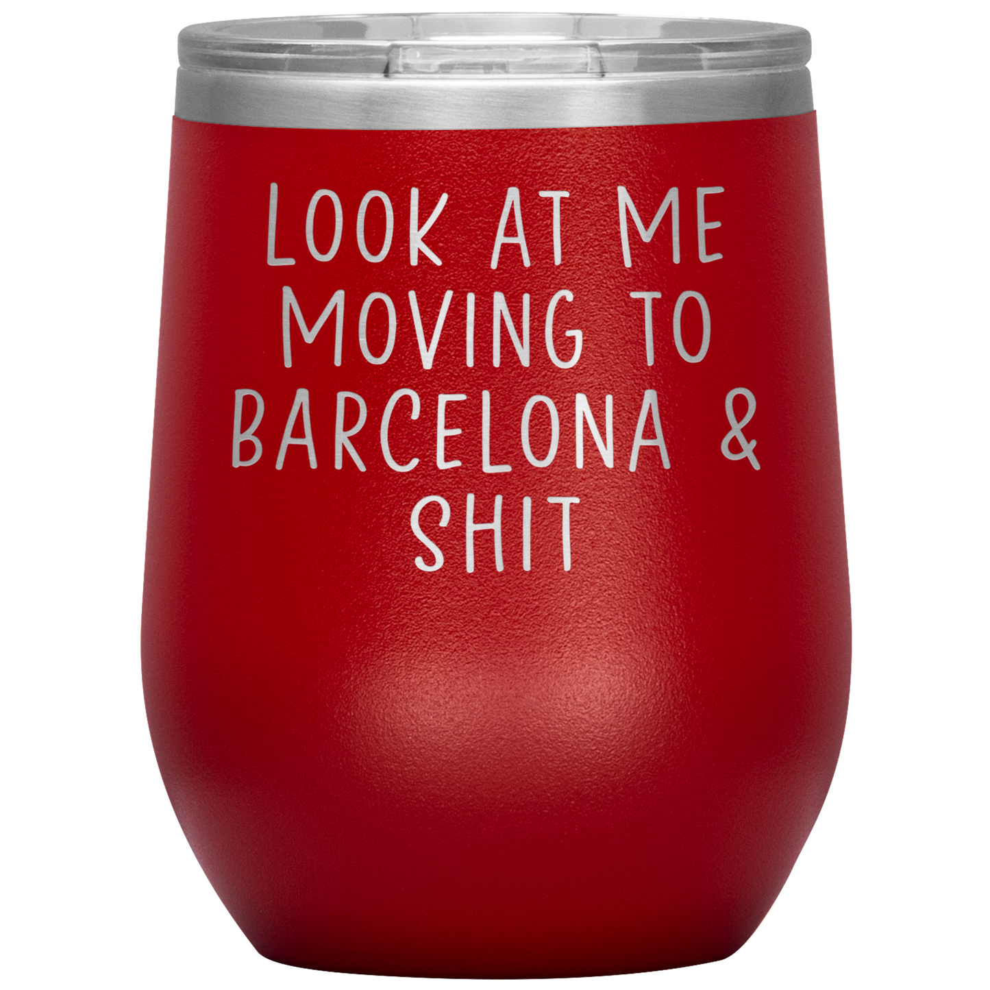 Moving to Barcelona Spain Wine Tumbler, Funny Moving Away Gifts, Housewarming Travel Wine Cup, Birthday Gifts for Men and Women