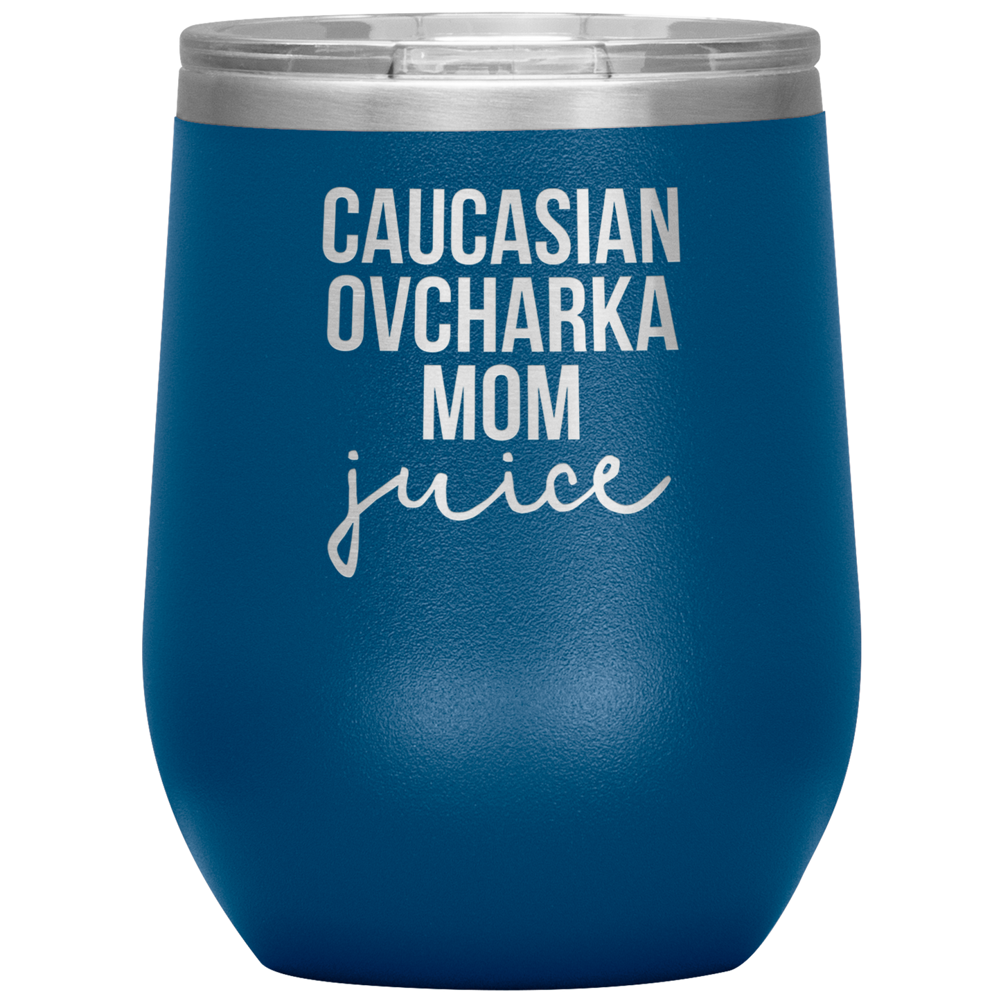 Caucasian Ovcharka Mom Wine Tumbler, Caucasian Ovcharka Mom Gifts, Travel Wine Cup, Birthday Gifts for Men and Women