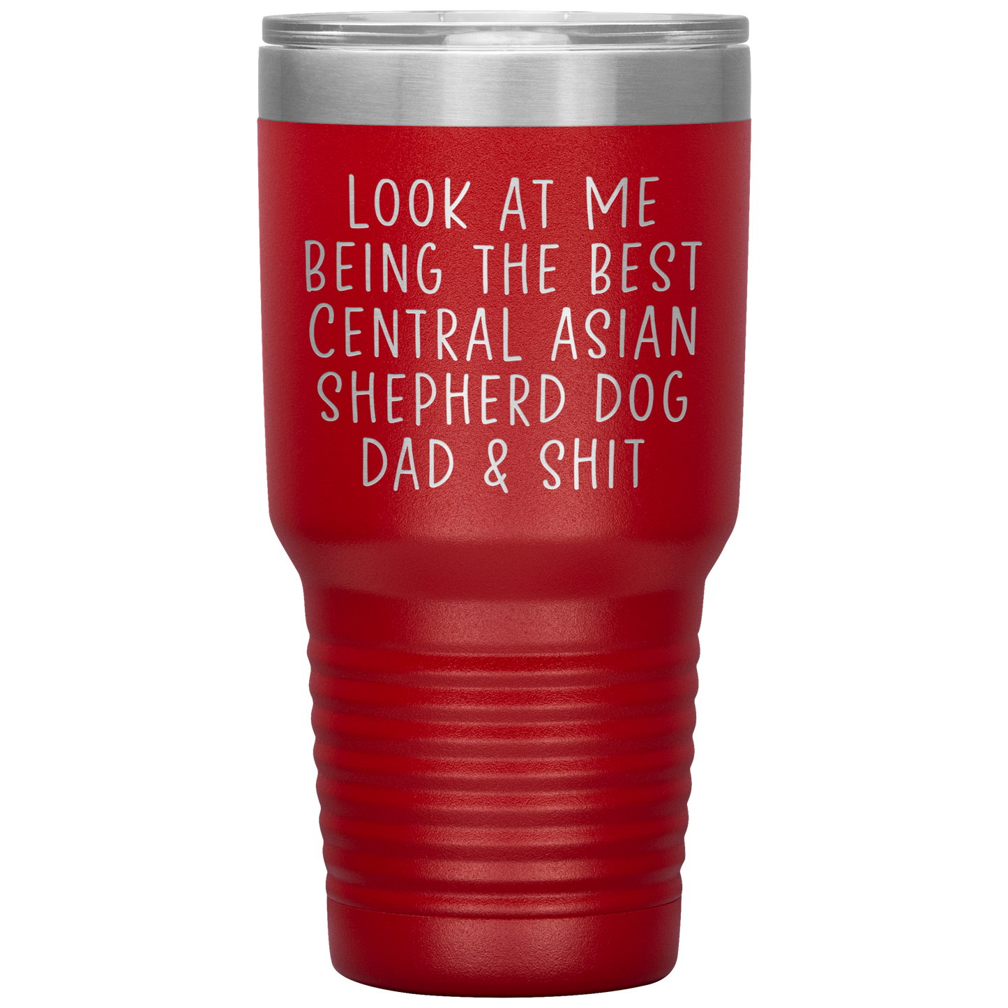 Central Asian Shepherd Dog Dad Tumbler, Funny Travel Coffee Mug, Birthday Gifts for Men and Women