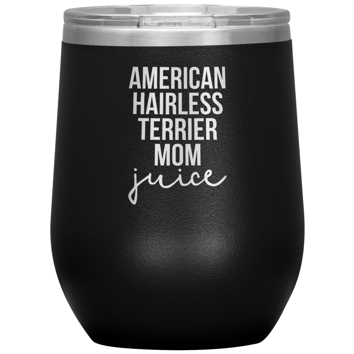 American Hairless Terrier Mom Wine Tumbler, Funny Travel Wine Cup, Birthday Gifts for Men and Women